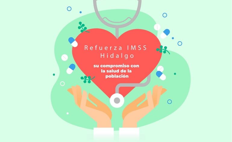 Refuerza IMSS Hidalgo su compromiso con la salud de la población