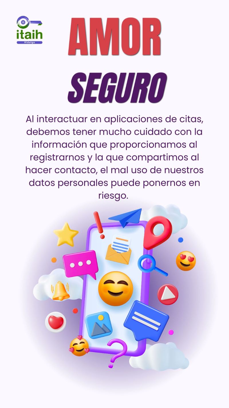 El ITAIH Invita a Cuidar Datos Personales al Usar Aplicaciones de Citas