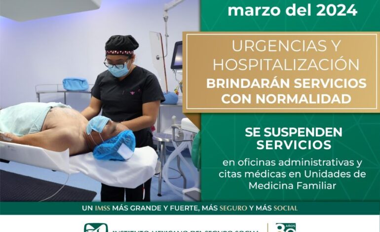 Atiende IMSS Hidalgo Durante Puente del 18 de Marzo en Atención Médica Continua y Urgencias