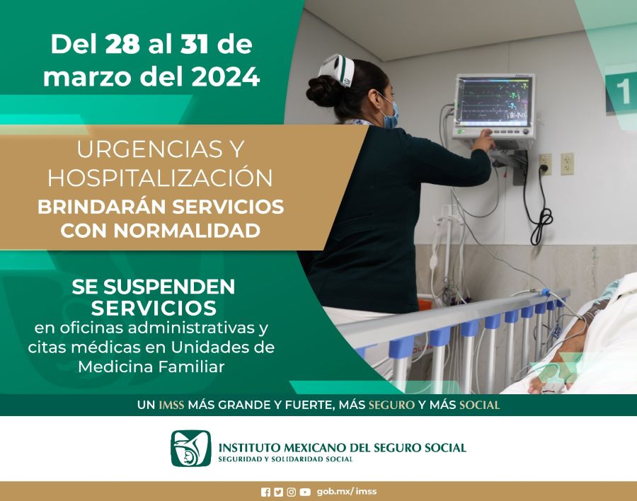 Informa IMSS Hidalgo qué Habrá Servicios de Urgencias y Atención Médica Continua durante el puente de Semana Santa