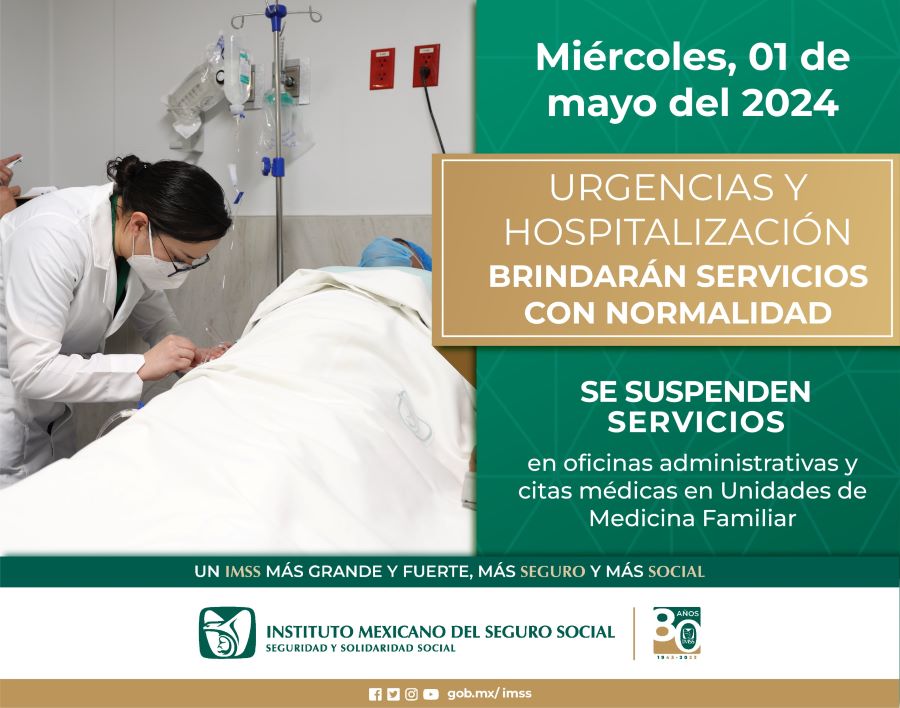 Garantiza IMSS Hidalgo atención de urgencias durante el Día del Trabajo