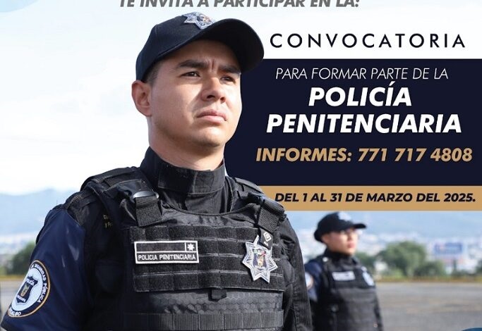 Abre SSPH Proceso de Reclutamiento Para Policía Penitenciaria