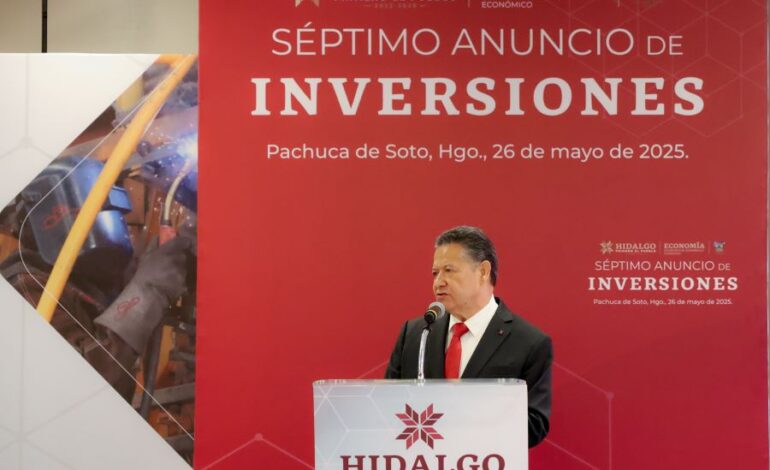 Julio Menchaca Salazar, Realizó el Séptimo Anuncio de Inversiones por 27 mil 625 Millones de Pesos en Hidalgo