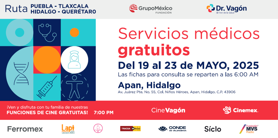 ¡Dr. Vagón Llega a Hidalgo!, Salud Gratuita y Especializada en Apan del 19 al 23 de Mayo