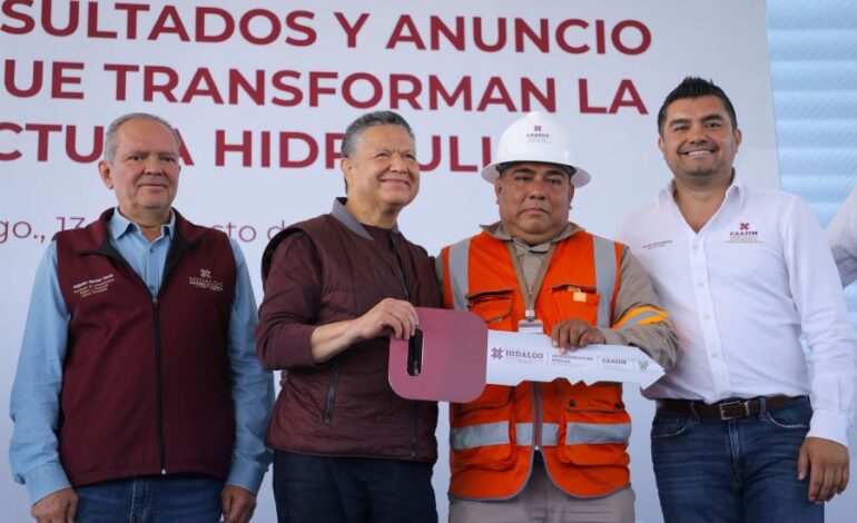 Gobierno de Hidalgo transforma infraestructura hidráulica con nueva inversión de 396 millones de pesos