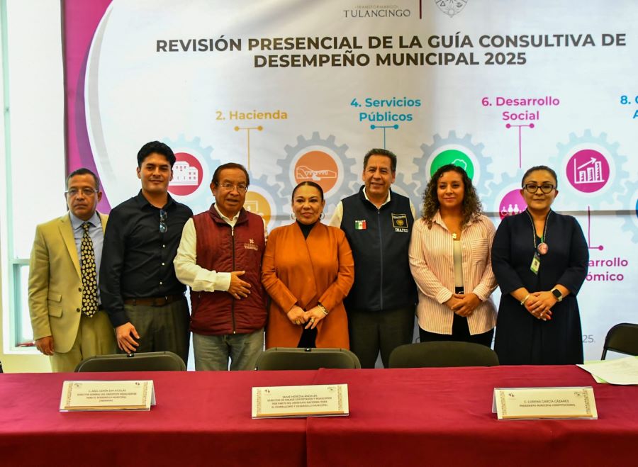 Se Efectuó en Tulancingo Revisión Presencial de La Guía Consultiva de Desempeño Municipal 2025
