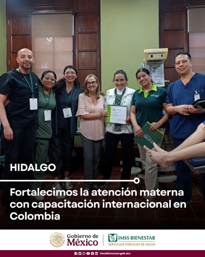 IMSS Bienestar Hidalgo fortalece la atención materna con capacitación internacional en Colombia