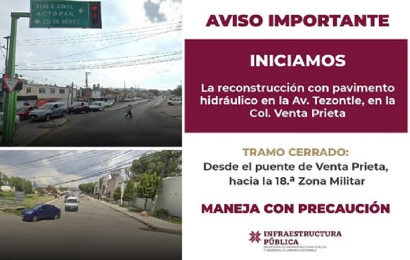 Aplicaran Concreto Hidráulico a la Avenida Tezontle Entre el Entronque Con el Bulevar Felipe Ángeles y la 18ª Zona Militar.