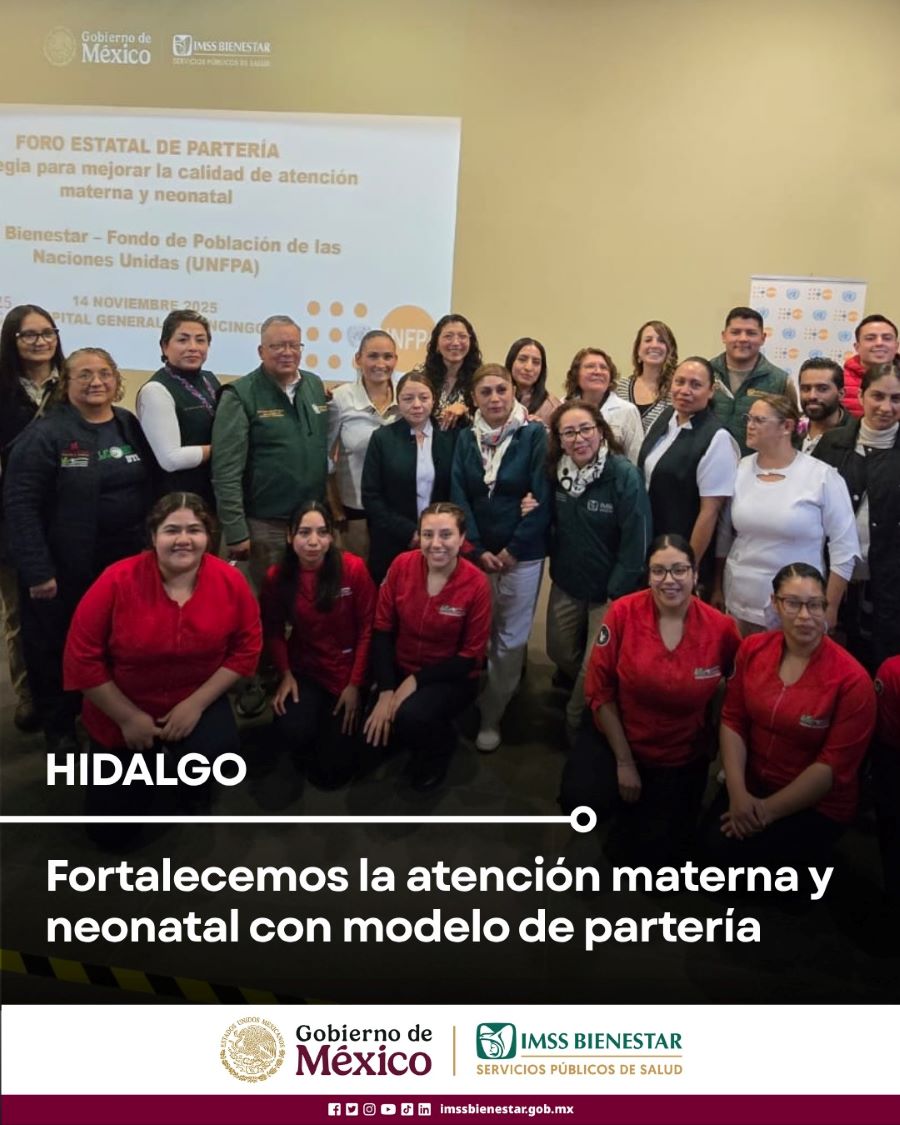 IMSS Bienestar Hidalgo Fortalece La Atención Materna y Neonatal Con Modelo de Partería