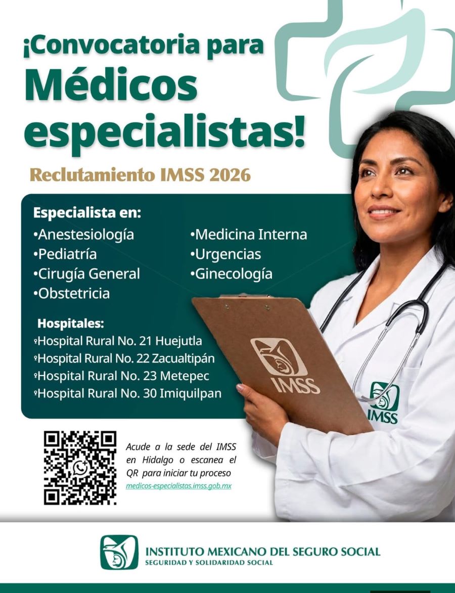 Convoca IMSS Hidalgo a Médicos Especialistas Para Fortalecer Hospitales Rurales en 2026