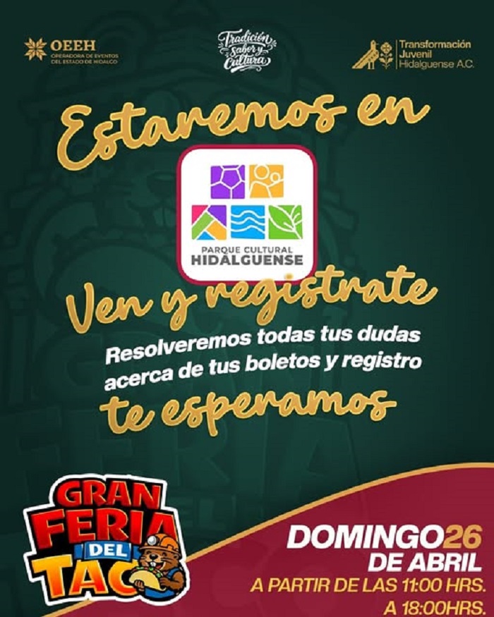 15, 16 y 17 de mayo Gran Feria del Taco Hidalgo 2026 en el Recinto Ferial de Pachuca