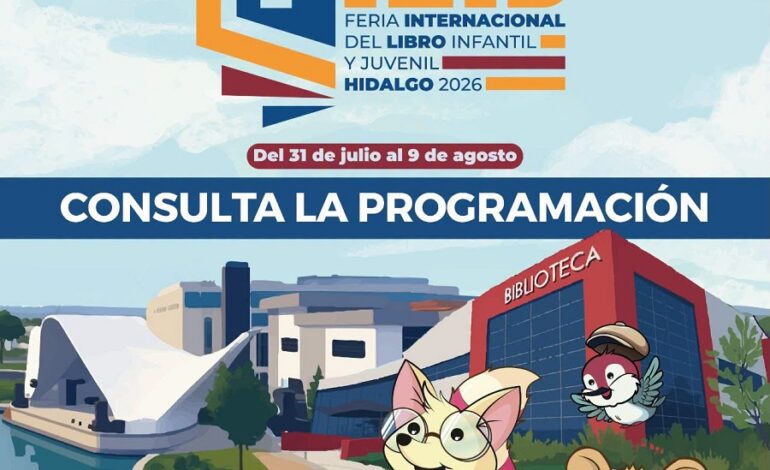 La 26.ª Feria Internacional del Libro Infantil y Juvenil Hidalgo 2026 inicia con un Tributo a 31 minutos