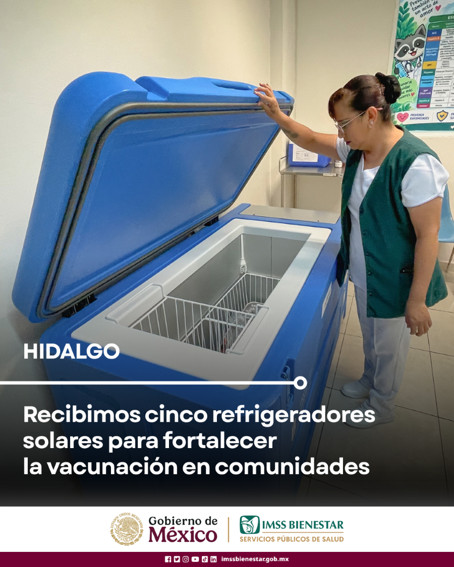 IMSS Bienestar Hidalgo recibe cinco refrigeradores solares para fortalecer la vacunación en comunidades